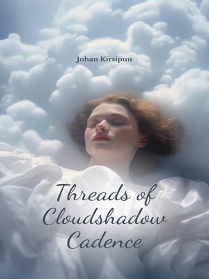 cover image of Threads of Cloudshadow Cadence
